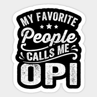 My Favorite People Calls Me Opi Sticker